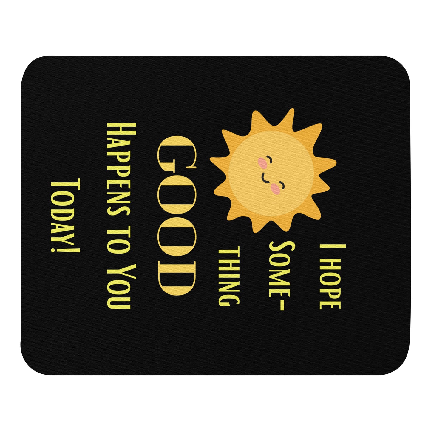 Mouse pad Good Happens Blk